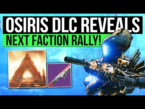 Destiny 2 News | Curse of Osiris Reveal Stream Dates, Faction Rally Returns, Season 2 Date & Trials!