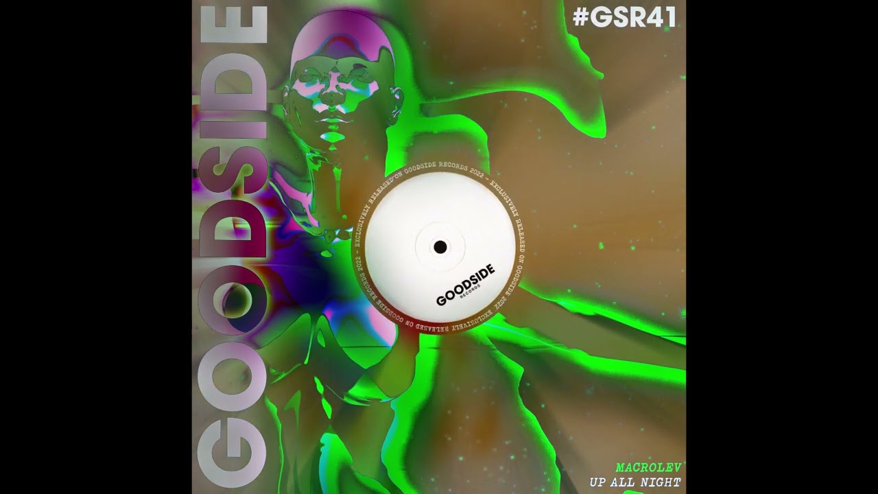 MACROLEV - Up All Night [Goodside Records]