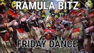 Ramula Bitz - FRIDAY DANCE