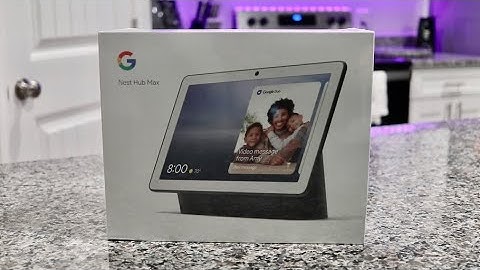 Nest Hub Max Unboxing and Overview