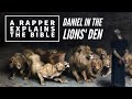 Daniel in the Lions' Den | A Rapper Explains the Bible | MC Lars