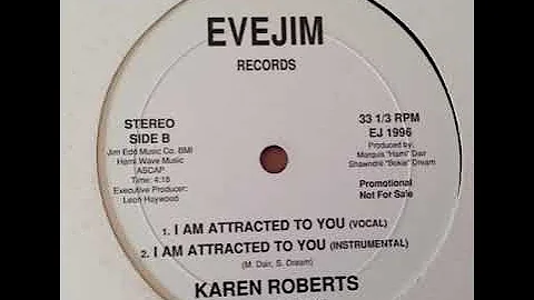 Karen Roberts - I Am Attracted To You