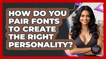How Do You Pair Fonts To Create The Right Personality? - Graphic Design Nerd