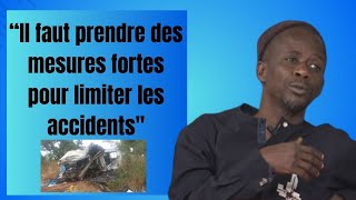 “Il faut prendre des mesures fortes pour limiter les accidents"