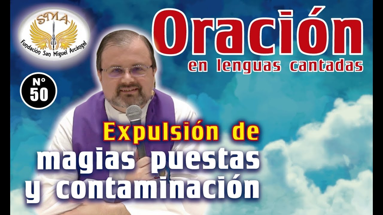 Oración #50: Expulsión de magias puestas y contaminación