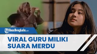 Viral Guru Bersuara Merdu Nyanyikan Lagu 'Tak Ingin Usai', Warganet: Lebih Bagus dari Penyanyi Asli