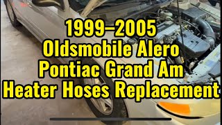 Heater Hoses Replacement | 1995-2005 Oldsmobile Alero & Pontiac Grand Am 2.2l | EASY DIY