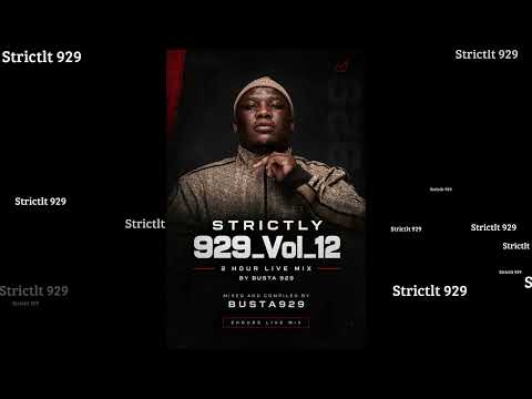 Strictly 929_Vol 12_2 Hour Live Mix By Busta 929