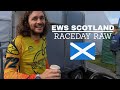EWS Scotland | Raceday Raw