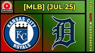 🔴 Kansas City Royals vs Detroit Tigers | MLB Baseball July 25, 2026 Live SCOREBOARD EN VIVO