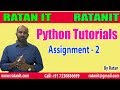 Python tutorials | Assignment Part-2|By Ratan Sir