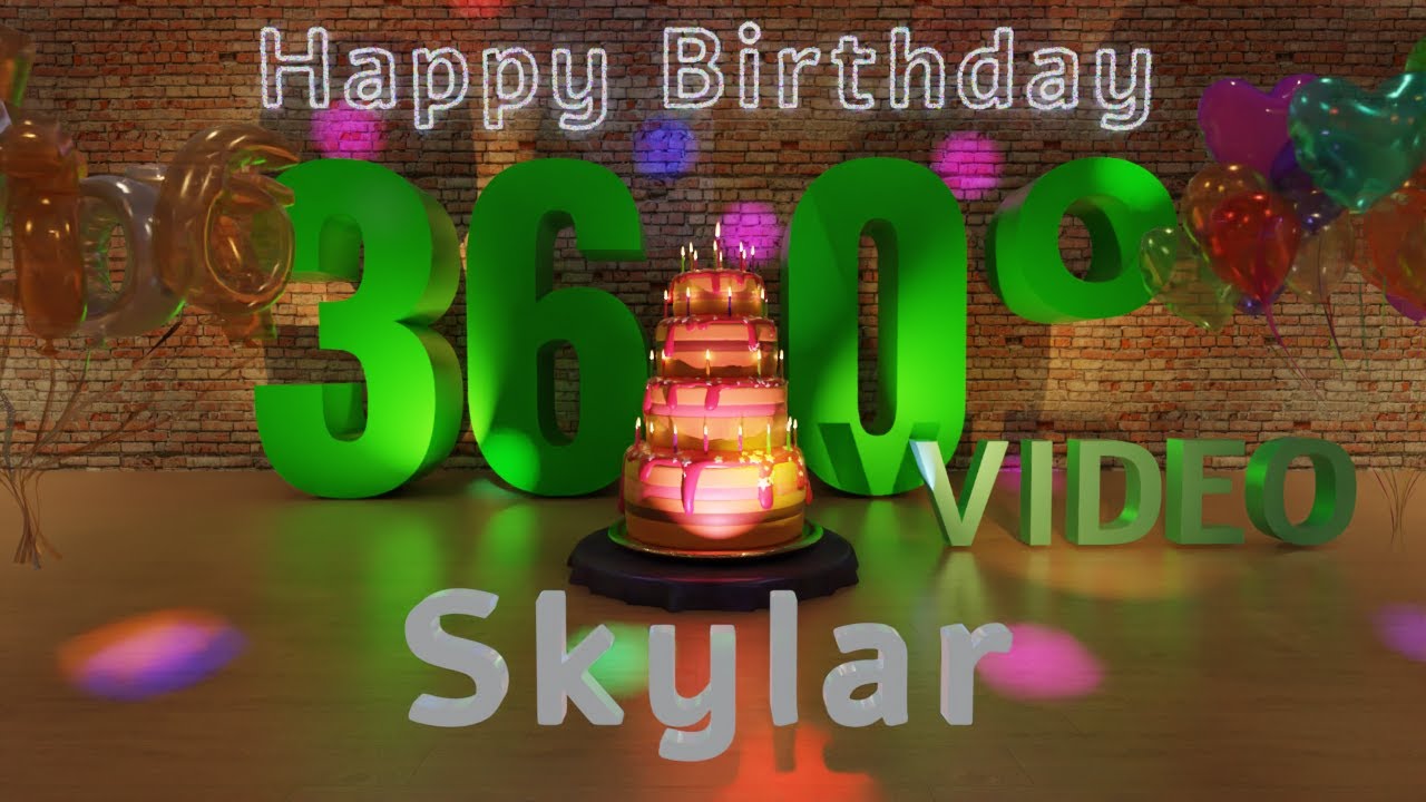 🎉 Skylar's 360° Interactive Happy Birthday Party – Rotate Your Phone! 🎈 ...