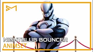 NPC Archetype – Nightclub Bouncer Animset