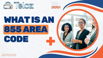 What Is An 855 Area Code: Find Out All You Need to Know.