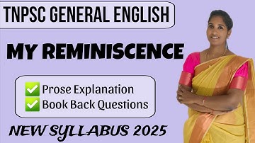 My Reminiscence 8th Std Prose l TNPSC General English Group 2/2A l free classl Vallamai IAS Academy