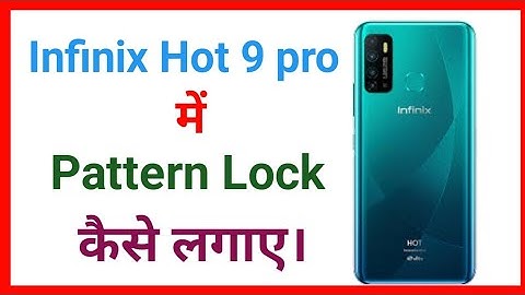 Infinix Hot 9 pro me Pattern 🔒 Lock kaise lagaye !! Infinix Phone me Lock kaise lagaye !! 2022