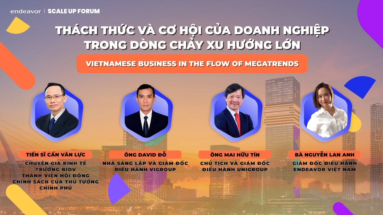 Thách thức và cơ hội của doanh nghiệp trong dòng chảy xu hướng lớn | Scale Up Forum 2025