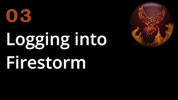 03 Logging into Firestorm