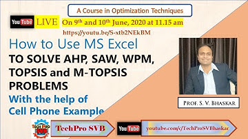 Multi-Criteria Decision Making (MCDM) Optimization Techniques using MS Excel
