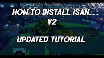Starbase | How To Install ISAN v2 | Updated Tutorial