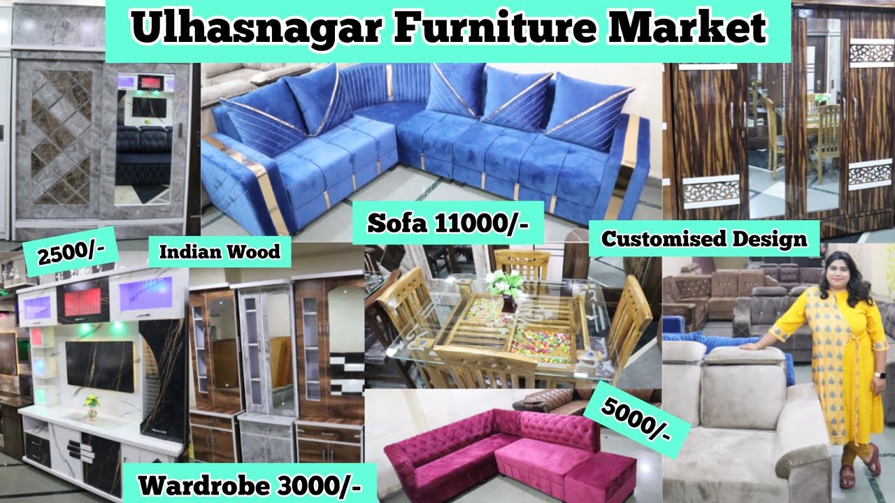 Ulhasnagar Furniture Market Wardrobes 5800RsSofa 11000Shree Hari
