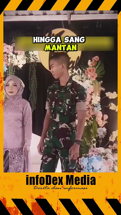 prajurit tni menghadiri pernikahan mantan kekasihnya