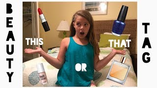 THIS or THAT Beauty Tag!! || Get to Know Me :)
