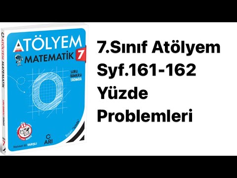 7.SINIF ATÖLYEM S.161-162 YÜZDE PROBLEMLERİ