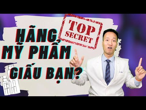 #1 COSMETIC SECRETS – NHỮNG ĐIỀU HÃNG MỸ PHẨM KHÔNG MUỐN CHO BẠN BIẾT| Dr Hiếu Mới Nhất