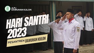 HARI SANTRI NASIONAL 2023, PON PES A.P.I SALAF DAWUHAN KULON, KEDUNG BANTENG, BANYUMAS.