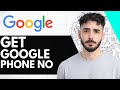 How To Get Google Phone Number - (New 2026!)