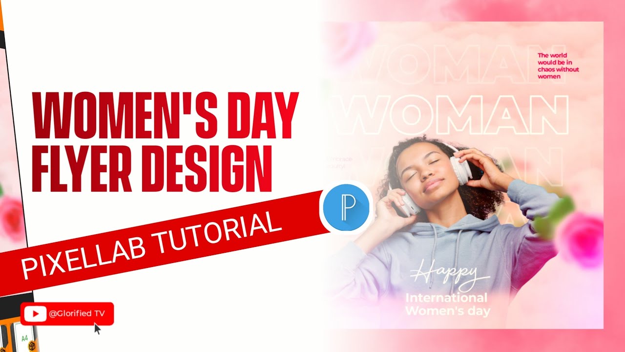 PIXELLAB EDITING: How to Design a Professional Women's Day Flyer