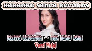 KARAOKE SANCA RECORDS - TAK INGIN USAI (VERSI METAL)