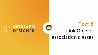 MDriven Designer | Part 8 | Link Objects association classes