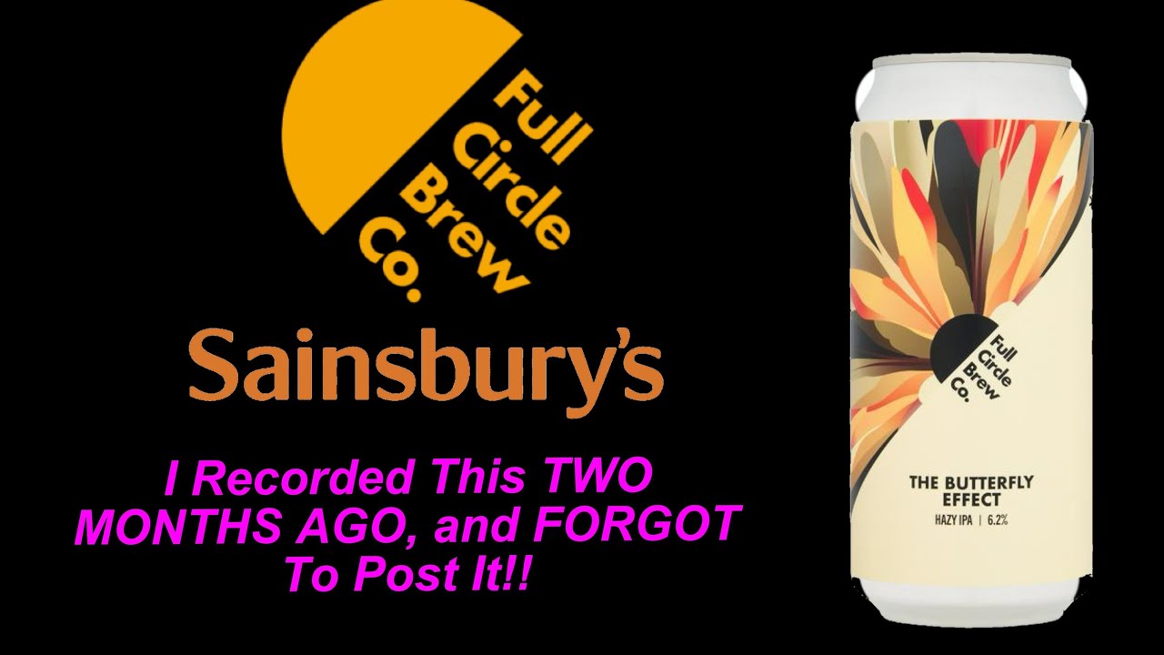 NEW SAINSBURY’S CRAFT BEER… Two months ago!! 