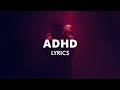Two Feet - ADHD (Lyrics)