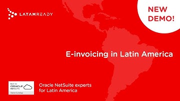 NetSuite E-invoicing for Latin America: LatamReady SuiteApp