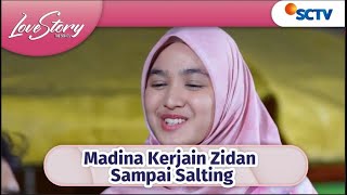 Iseng Banget Deh Madina Kerjain Zidan Sampai Salting | Love Story The Series Episode 416 dan 417