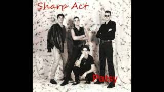 Sharp Act - Patsy.mpg