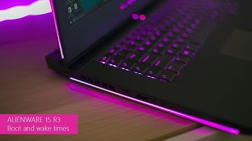 ALIENWARE 15 R3 Boot and Wake times