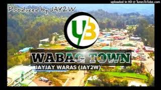 Download lagu WABAG TOWN (2024) _ JAYJAY WARAS (JAY2W) (Prod. By JAY2W) #UGLEE_BEE