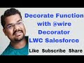 #73 Decorate Function with @wire Decorator in LWC Salesforce | Lightning Web Component