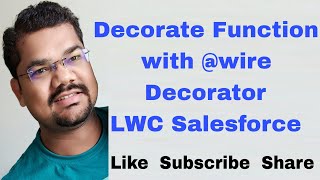 #73 Decorate Function with @wire Decorator in LWC Salesforce | Lightning Web Component