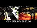 Capture de la vidéo Return Of The Soul - 02 - Seijun Suzuki [Official]