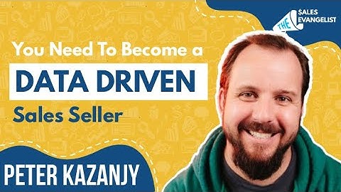 Why You Need To Become A Data Driven Sales Seller ASAP! | Peter Kazanjy