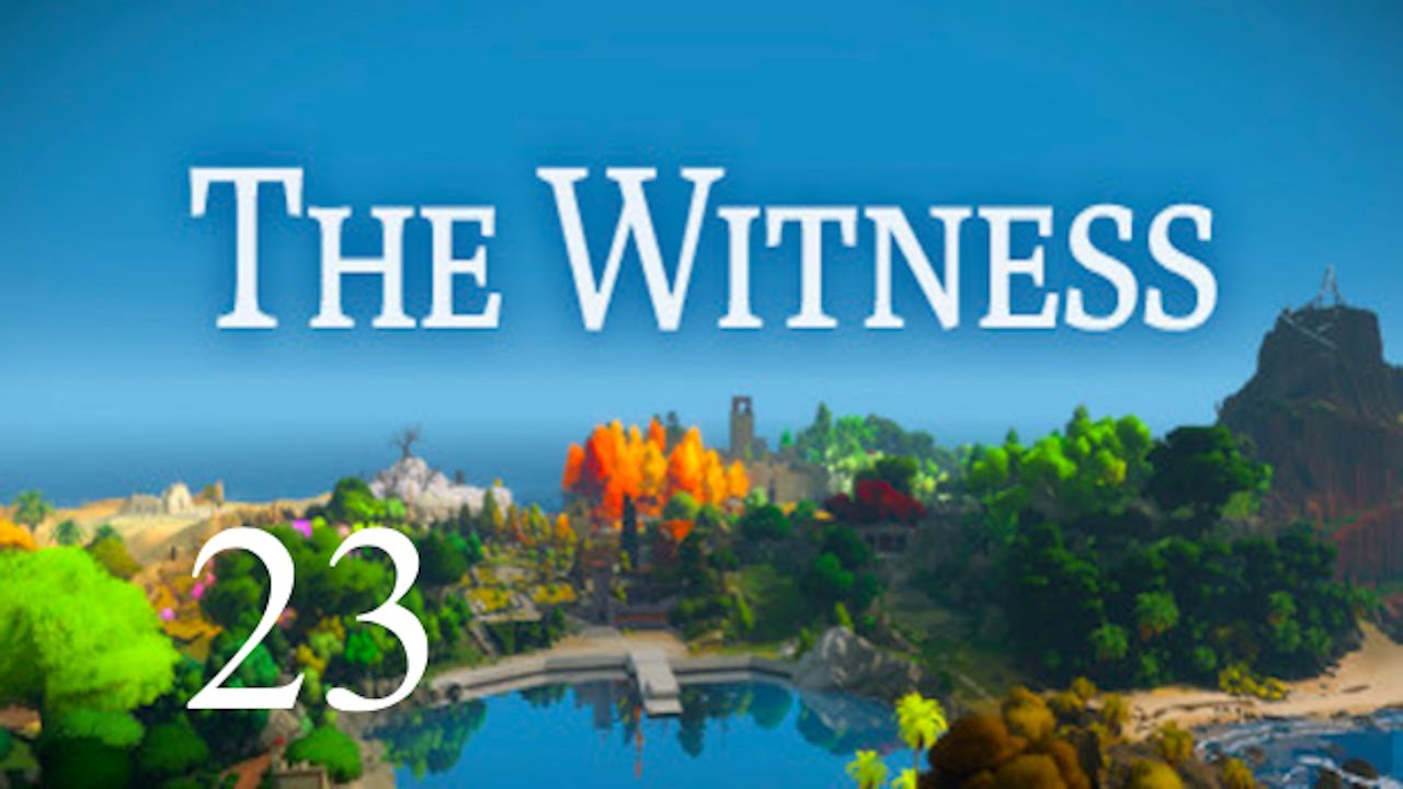 The Witness Playthrough: Episode 23: Two More Vaults