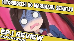 Hitoribocchi no Marumaru Seikatsu Episode 1 Review