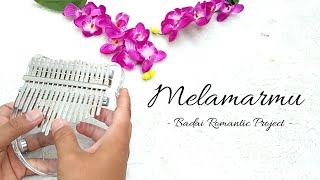 MELAMARMU - BADAI ROMANTIC PROJECT | KALIMBA COVER WITH TABS AND BACKSOUND