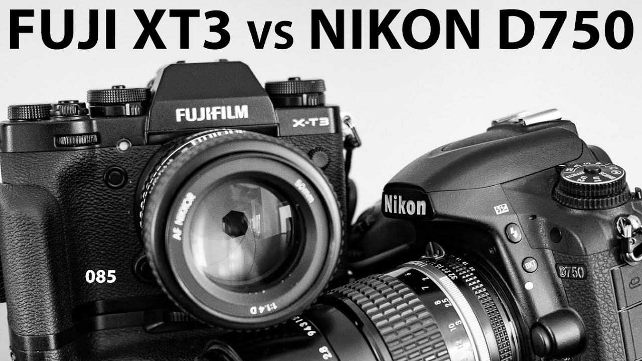 Nikon D750 vs Fuji XT3 Compared using same lenses YouTube