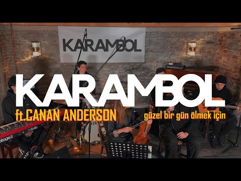 Güzel Bir Gün - ft. Canan Anderson KARAMBOL | AKUSTİK